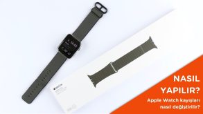 Apple Watch Kordon Değişimi Nasıl Yapılır?